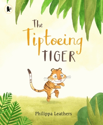 The Tiptoeing Tiger 1406382833 Book Cover