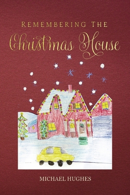 Remembering the Christmas House B0C54W27YJ Book Cover