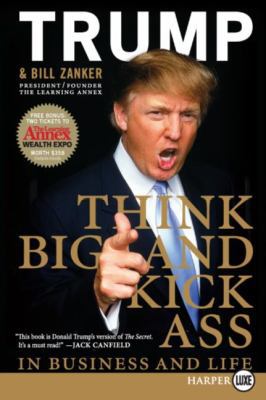 Think BIG and Kick Ass in Business and Life LP [Large Print] 006155264X Book Cover