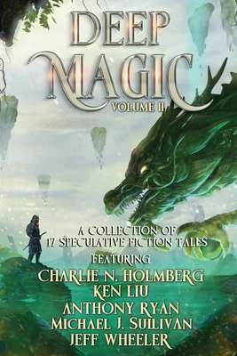 Deep Magic Volume II: A Speculative Fiction Col... 1648398626 Book Cover