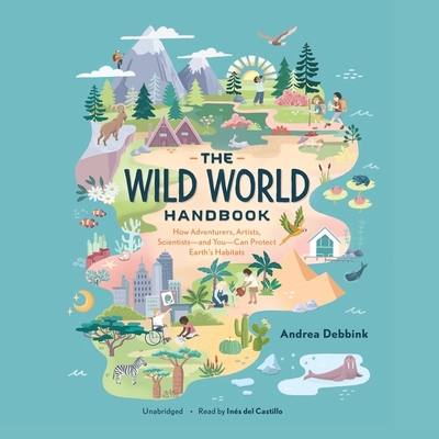 The Wild World Handbook: How Adventurers, Artis... 1665020318 Book Cover