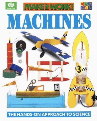 Machines: The Hands-On Approach to Science 0716647079 Book Cover