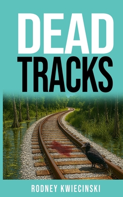 Dead Tracks B0FV52BRNZ Book Cover