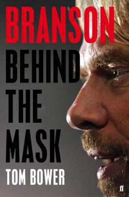 Branson. Behind the Mask 0571297102 Book Cover