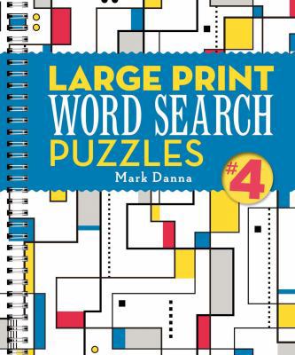 Large Print Word Search Puzzles 4: Volume 4 1454925744 Book Cover