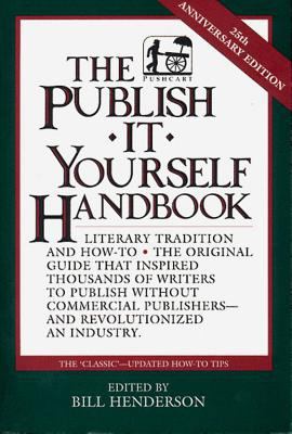 The Publish It Yourself Handbook: Literary Trad... 1888889039 Book Cover