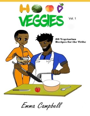 Hood Veggies Vol. 1: 30 Vegetarian Recipes for ... B08KHGDRH7 Book Cover