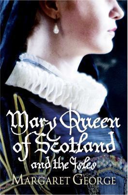 Mary Queen of Scotland and the Isles B0038HXG26 Book Cover