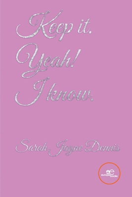 Keep it. Yeah! I know B0DN3P185D Book Cover