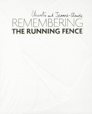 Christo and Jeanne-Claude: Remembering the Runn... 0520266463 Book Cover