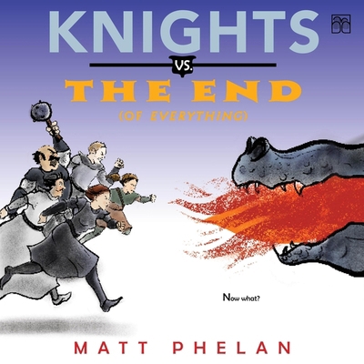 Knights vs. the End (of Everything)            Book Cover