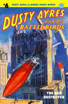 Dusty Ayres and his Battle Birds #6: The Red De... 1618272918 Book Cover