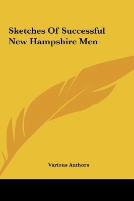 Sketches of Successful New Hampshire Men 1161655123 Book Cover