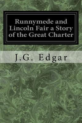 Runnymede and Lincoln Fair a Story of the Great... 1976045142 Book Cover