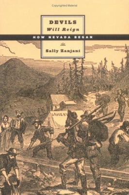 Devils Will Reign: How Nevada Began (Shepperson... 0874176638 Book Cover