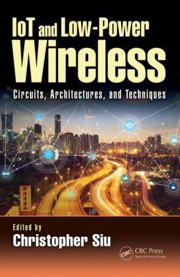 Iot and Low-Power Wireless: Circuits, Architect... 0815369719 Book Cover