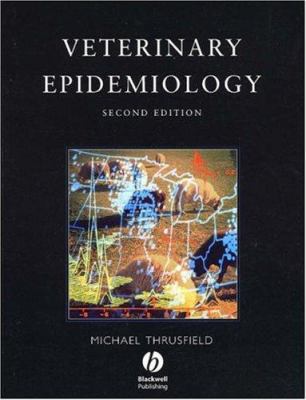 Veterinary Epidemiology 0632048514 Book Cover