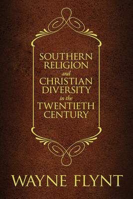 Southern Religion and Christian Diversity in th... 0817360220 Book Cover