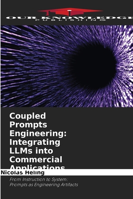 Coupled Prompts Engineering: Integrating LLMs i... 6630068416 Book Cover
