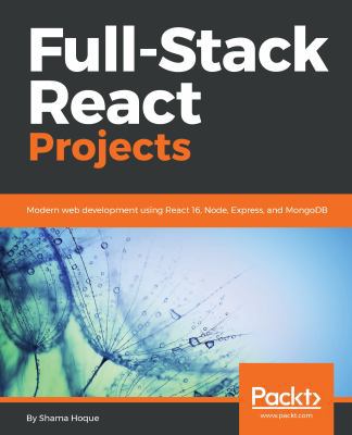 Full-Stack React Projects: Modern web developme... 1788835530 Book Cover