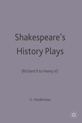 Shakespeare's History Plays: (Richard II to Hen... 0333549023 Book Cover