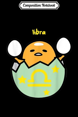 Composition Notebook: Gudetama Zodiac Libra Jou... 1673657583 Book Cover