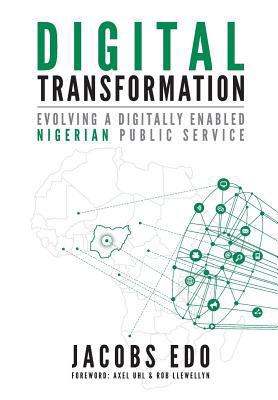 Digital Transformation: Evolving a Digitally En... 0997762470 Book Cover