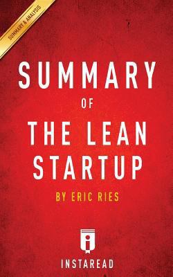 Summary of the Lean Startup : By Eric Ries Incl... 153031836X Book Cover