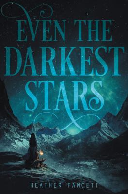 Even the Darkest Stars 0062463381 Book Cover