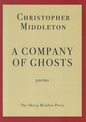 A Company of Ghosts: Poems 1931357854 Book Cover