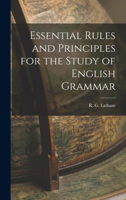 Essential Rules and Principles for the Study of... 1018911898 Book Cover