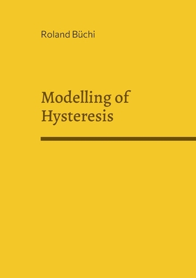 Modelling of Hysteresis 3756293696 Book Cover