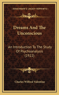 Dreams And The Unconscious: An Introduction To ... 1165442779 Book Cover