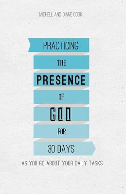 Practicing the Presence of God for 30 Days 1593528841 Book Cover