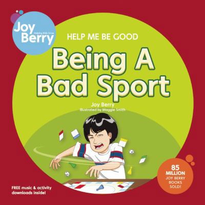 Help Me Be Good: Being a Bad Sport 1605771392 Book Cover