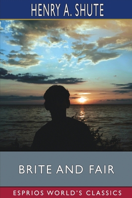 Brite and Fair (Esprios Classics) 1006857818 Book Cover