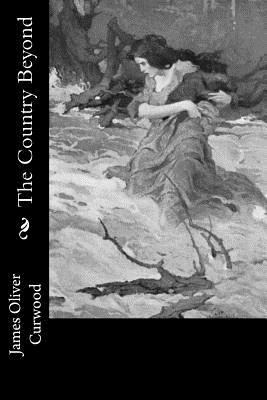 The Country Beyond 1978298242 Book Cover