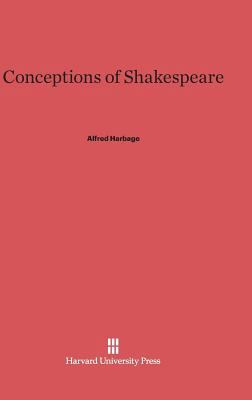 Conceptions of Shakespeare 0674497260 Book Cover
