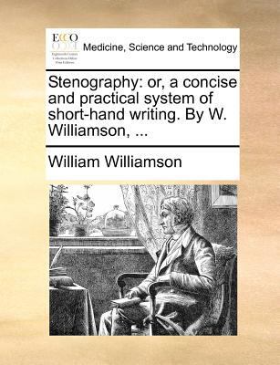 Stenography: or, a concise and practical system... 1171381956 Book Cover