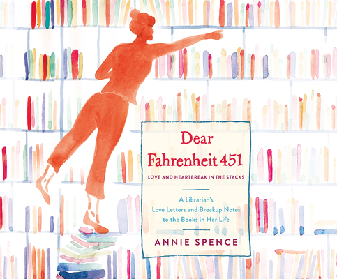Dear Fahrenheit 451: Love and Heartbreak in the... 1520087608 Book Cover