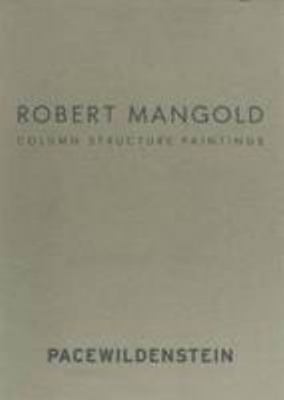 Robert Mangold: Column Structure Paintings 193074370X Book Cover
