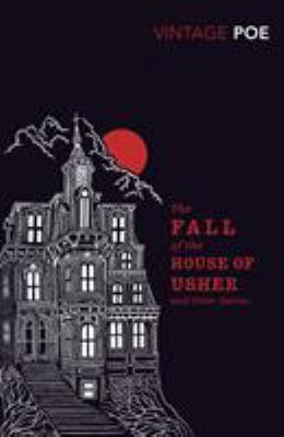 The Fall of the House of Usher and Other Stories 0099540835 Book Cover