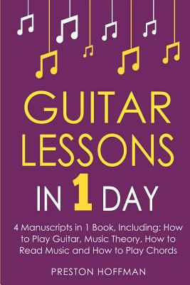 Guitar Lessons: In 1 Day - Bundle - The Only 4 ... 1981963766 Book Cover