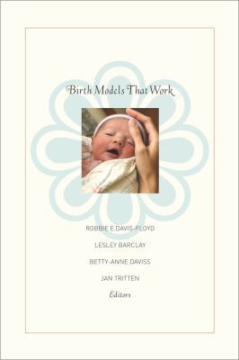 Birth Models That Work 0520258916 Book Cover