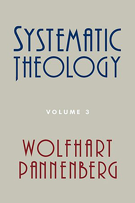 Systematic Theology, Volume 3 0802864562 Book Cover
