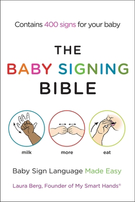 The Baby Signing Bible: Baby Sign Language Made... 1583334718 Book Cover
