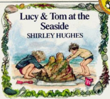 Lucy and Tom at the Seaside 0140544593 Book Cover