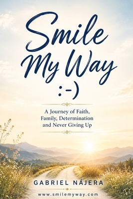 Smile My Way 0971839905 Book Cover