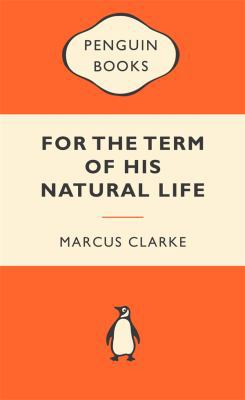 For The Term Of His Natural Life 0143202693 Book Cover