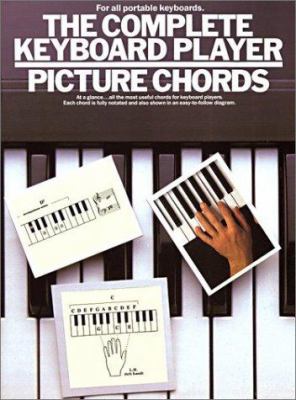 The Complete Keyboard Player: Picture Chords 0711930414 Book Cover